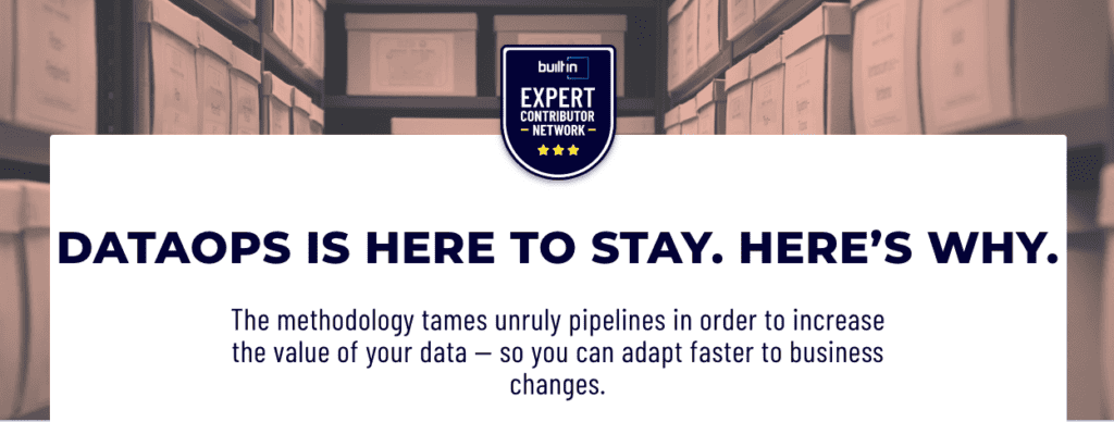 DataOps is Here to Stay. Here's Why. - Built In